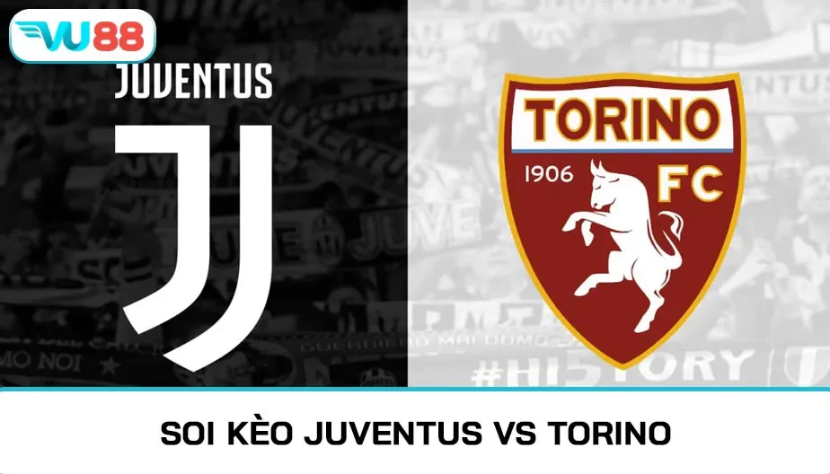 VU88 Soi Kèo Juventus Vs Torino 00h00 Ngày 09/11/2025 - Serie A