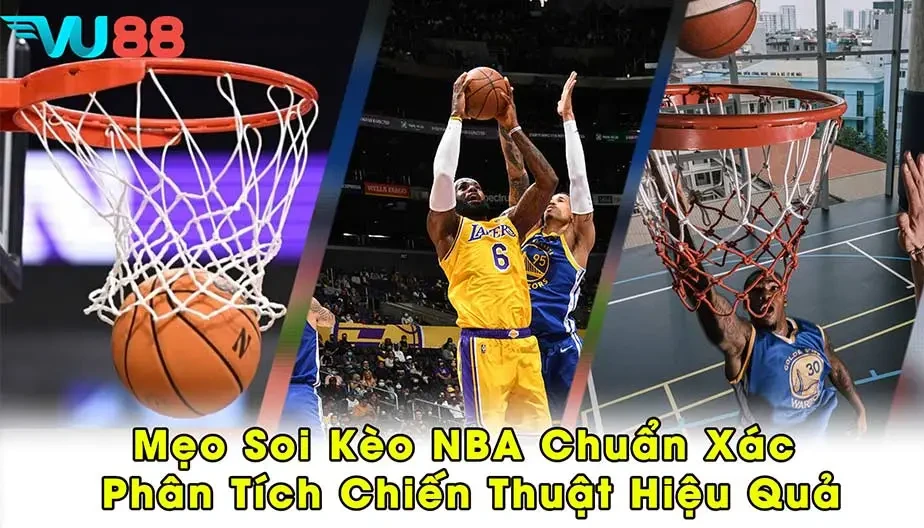 VU88 Mẹo Soi Kèo NBA Chuẩn Xác - Phân Tích Chiến Thuật Hiệu Quả