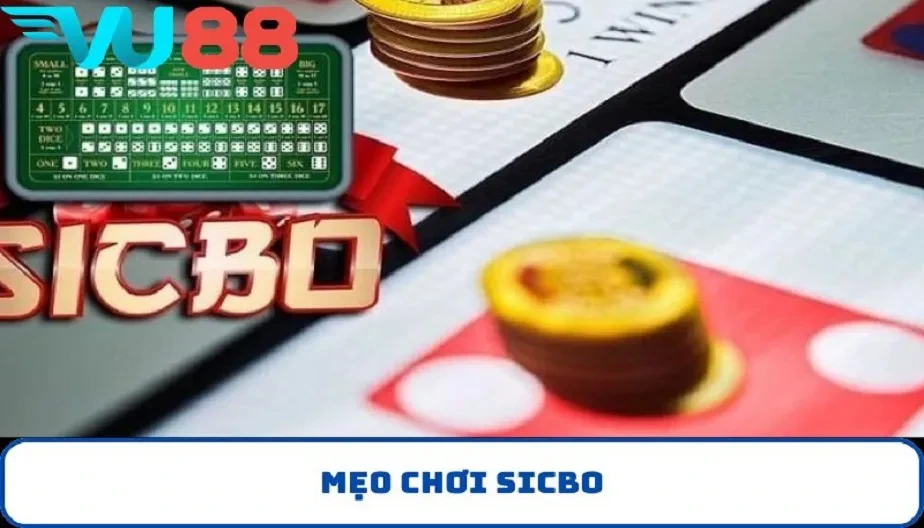 VU88 Mẹo Chơi Sicbo - Chiến Thuật Chinh Phục Bàn Cược & Thắng Lớn