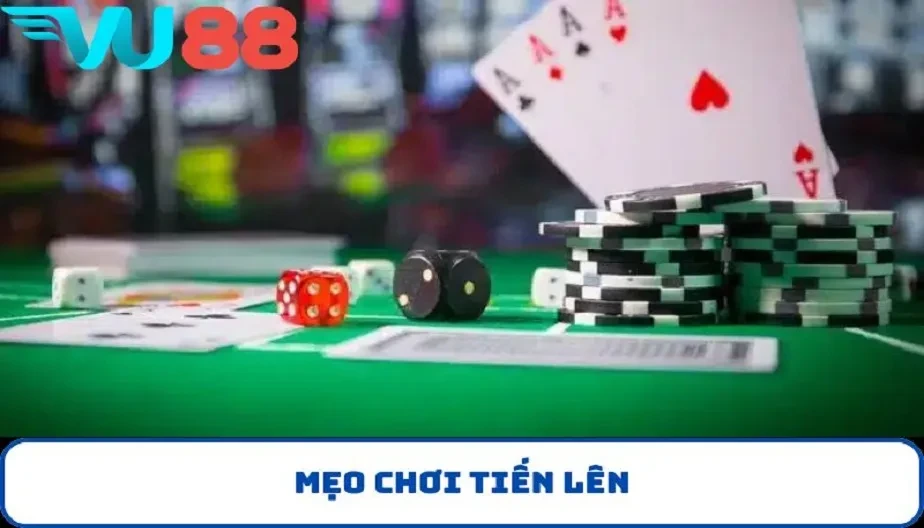 VU88 Mẹo Chơi Tiến Lên - Bí Quyết Chiến Thắng Ván Bài Dễ Dàng Hơn